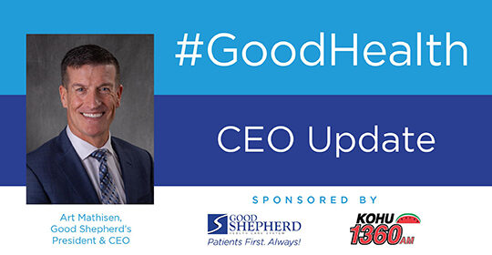 An Update from Good Shepherd’s President & CEO Art Mathisen