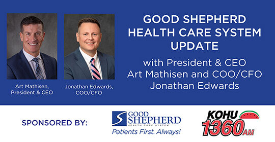 Good Shepherd Health Care System Update with Art Mathisen and Jonathan Edwards